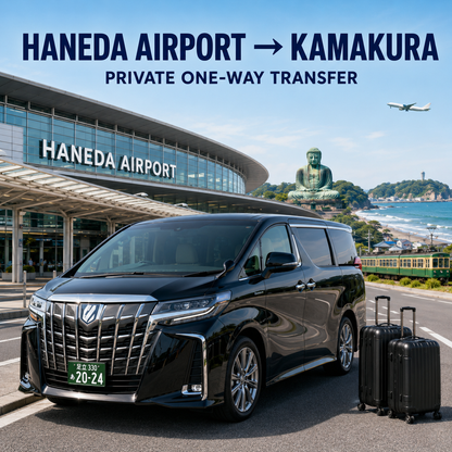 Haneda Airport to Kamakura private airport transfer by licensed vehicle