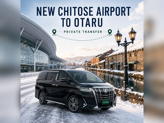 New Chitose Airport to Otaru private transfer | TOUSIN licensed private charter